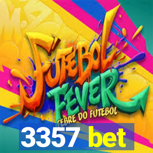 3357 bet